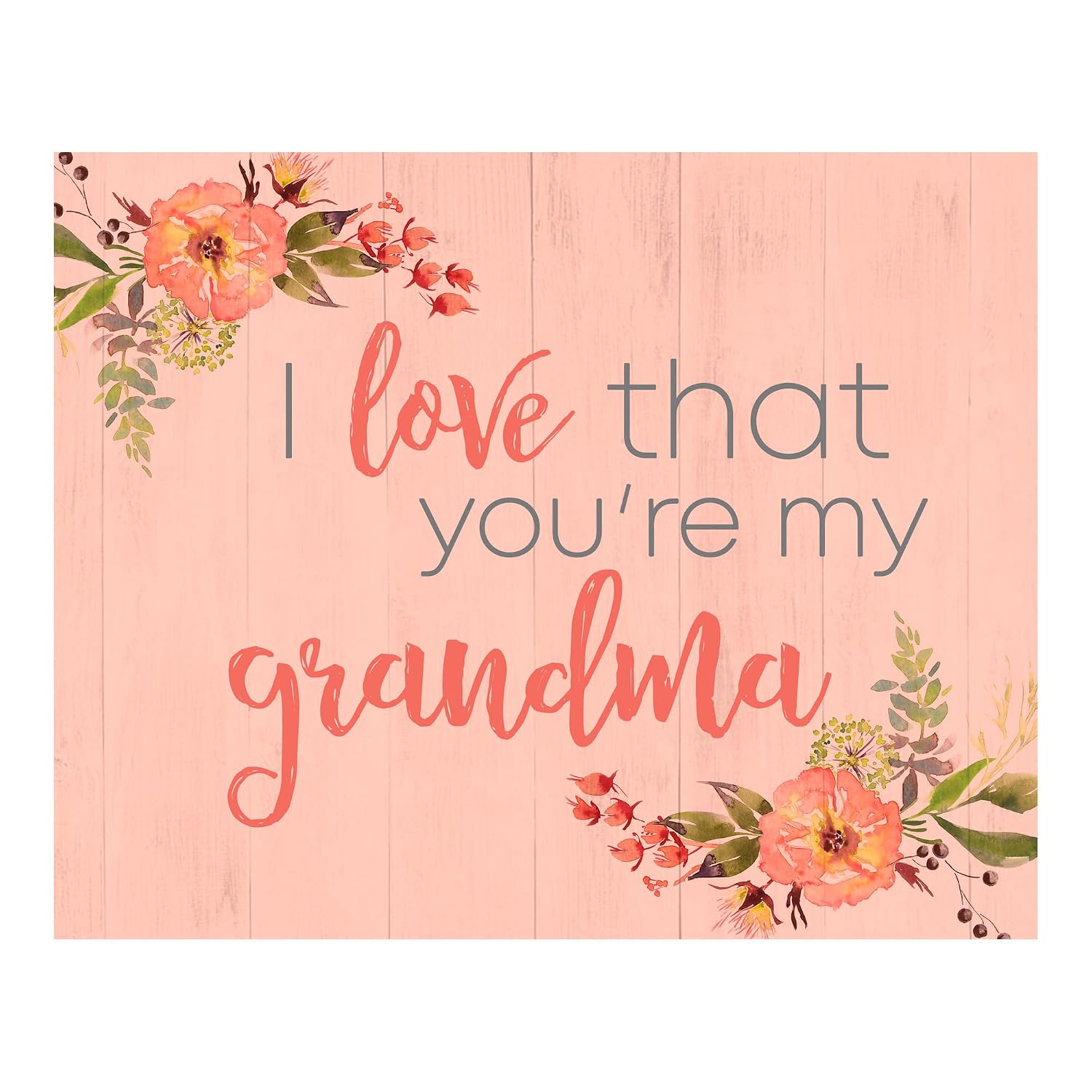 Grandma Love Message - Floral Inspirational Wall Decor, Family Motivational Wall Art Quotes Print, Ideal For Home Decor, Bedroom Decor, Kitchen Decor, or Living Room Decor For Wall, Unframed - 11x14