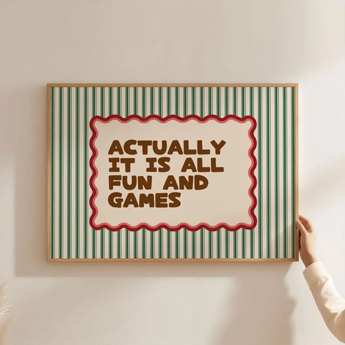 Actually It Is All Fun and Games Canvas Wall Art, Retro Quote with Green Stripes and Red Border — artwork and room preview